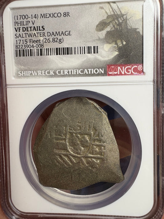 NGC Slabbed 1715 Fleet 8 Reale, Ex Real Eight Co. Philip V Reign,Mexico City Mint, J Assayer, 26.8 Grams