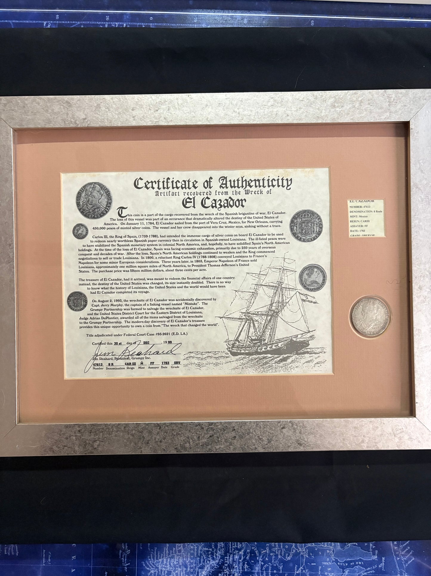 Presentation Style El Cazador Shipwreck 8 Reales in Frame. Grade 1, 1783 Dated, Grumpy Partnership COA Hand Signed by Jim Richards.